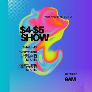 $4-$5 SHOW!!! 2/25 9AM